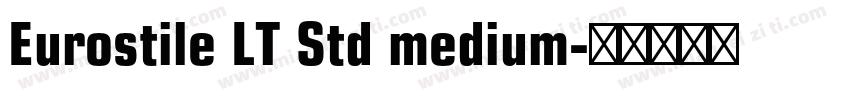 Eurostile LT Std medium字体转换